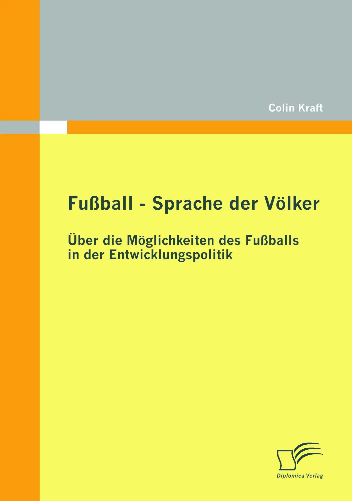 Cover: 9783836694612 | Fußball - Sprache der Völker: Über die Möglichkeiten des Fußballs...