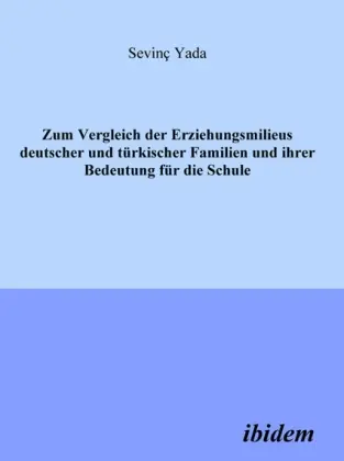 Cover: 9783898214612 | Zum Vergleich der Erziehungsmilieus deutscher und türkischer...