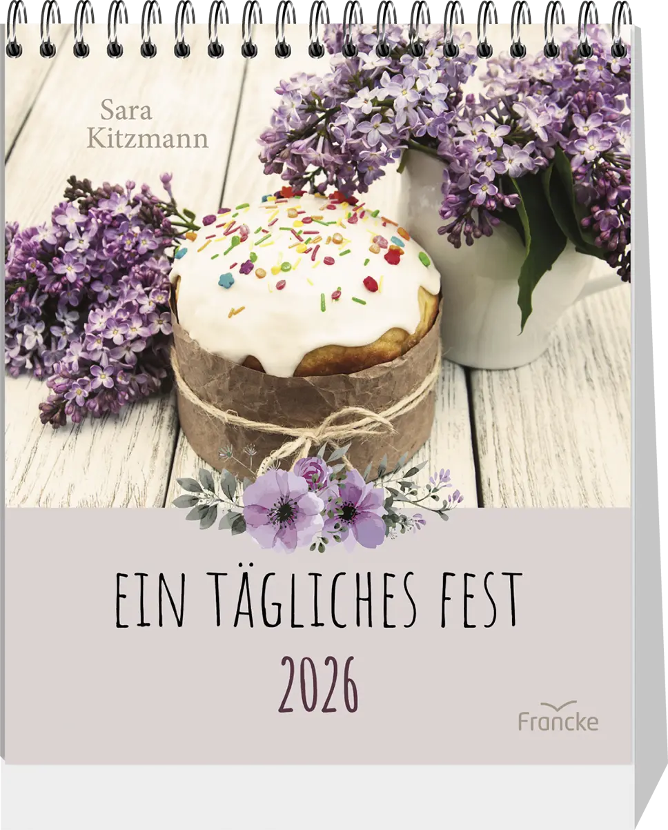 Cover: 9783963624612 | Ein tägliches Fest 2026 Aufstellkalender | Maße (B/H): 16 x 18,5 cm