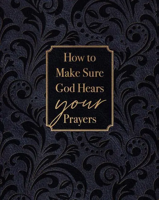 Cover: 9781424564712 | How to Make Sure God Hears Your Prayers | Ray Comfort | Buch | Leder