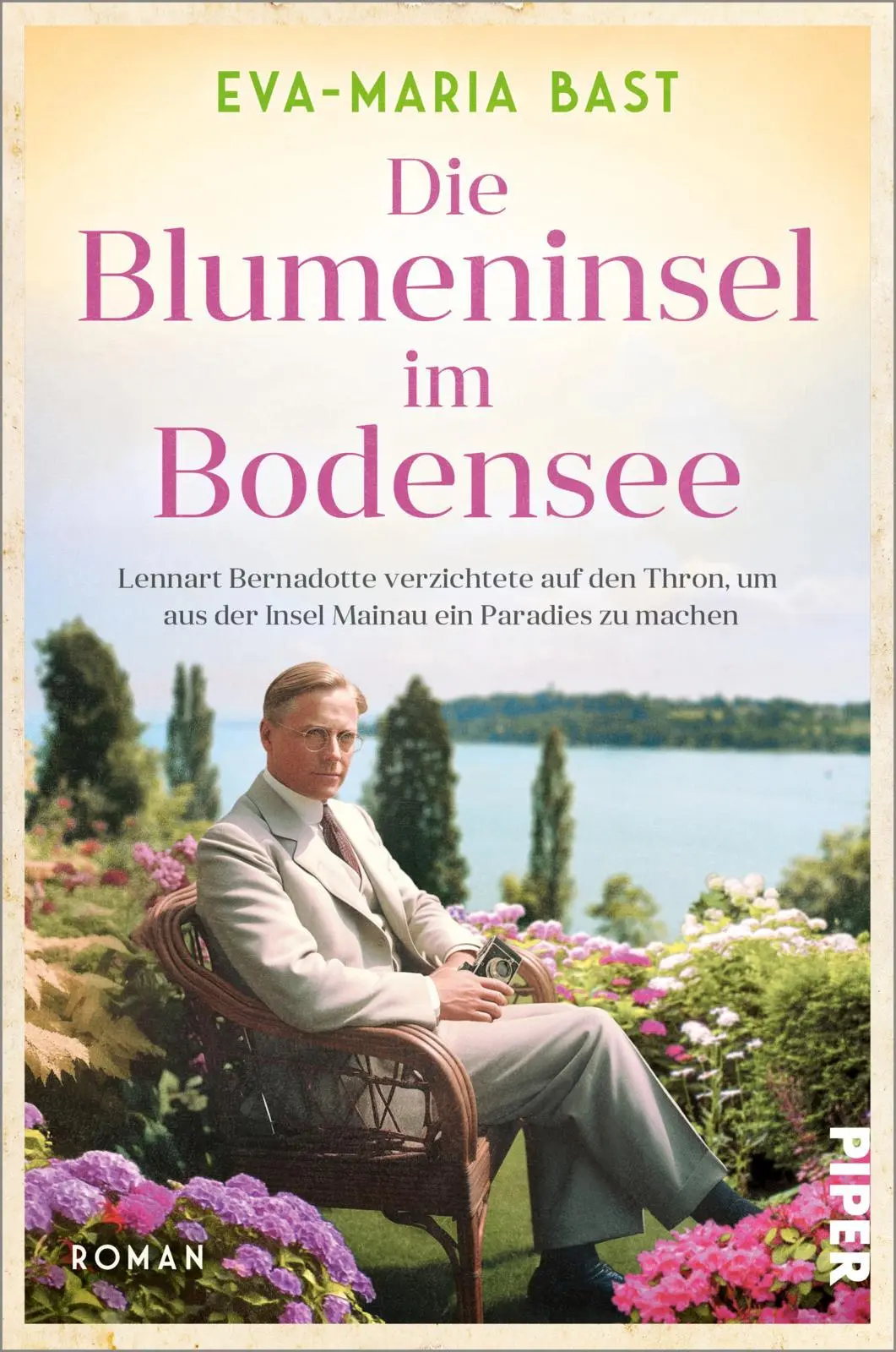 Cover: 9783492064712 | Die Blumeninsel im Bodensee | Eva-Maria Bast | Taschenbuch | 416 S.