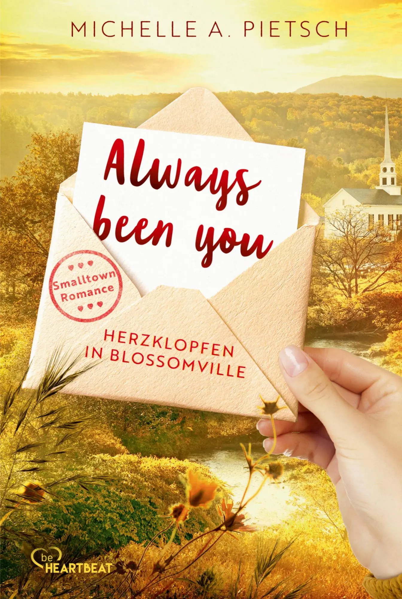 Cover: 9783741304712 | Always been you - Herzklopfen in Blossomville | Michelle A. Pietsch