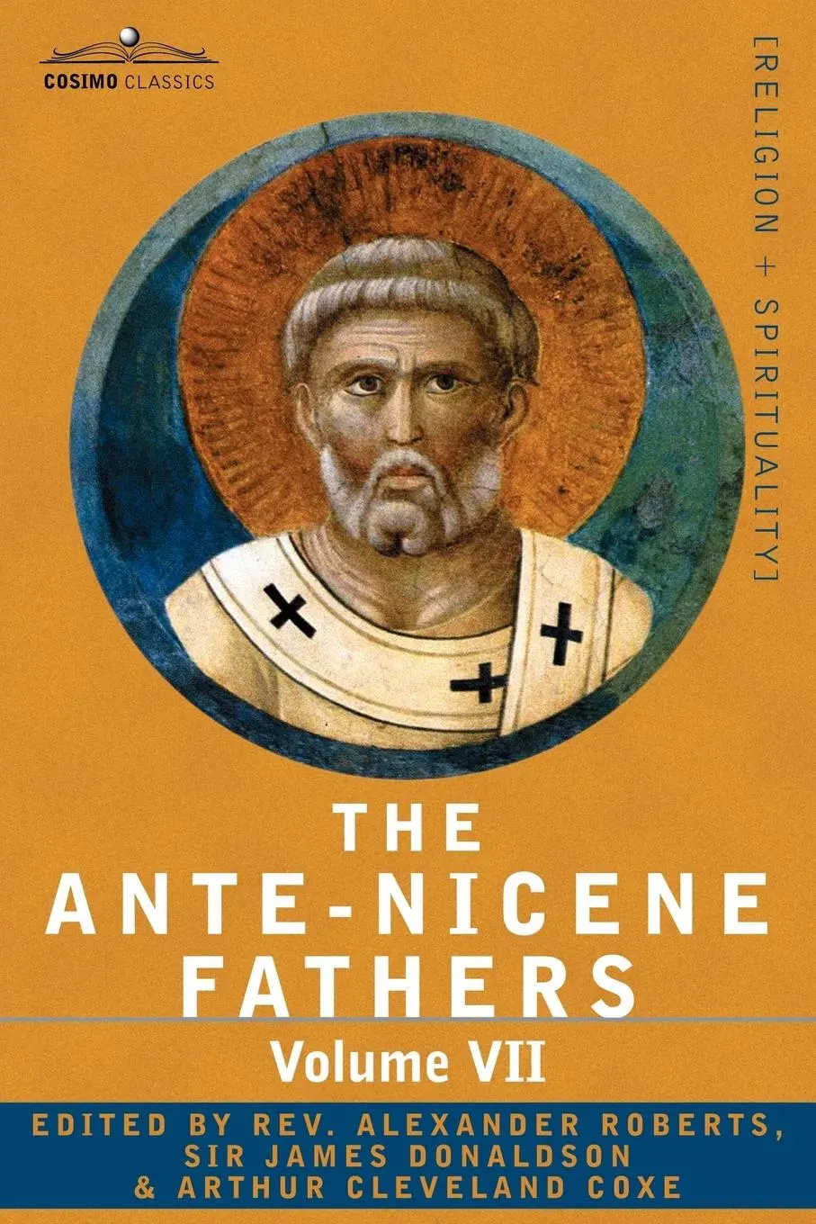 Cover: 9781602064812 | The Ante-Nicene Fathers | Reverend Alexander Roberts | Taschenbuch