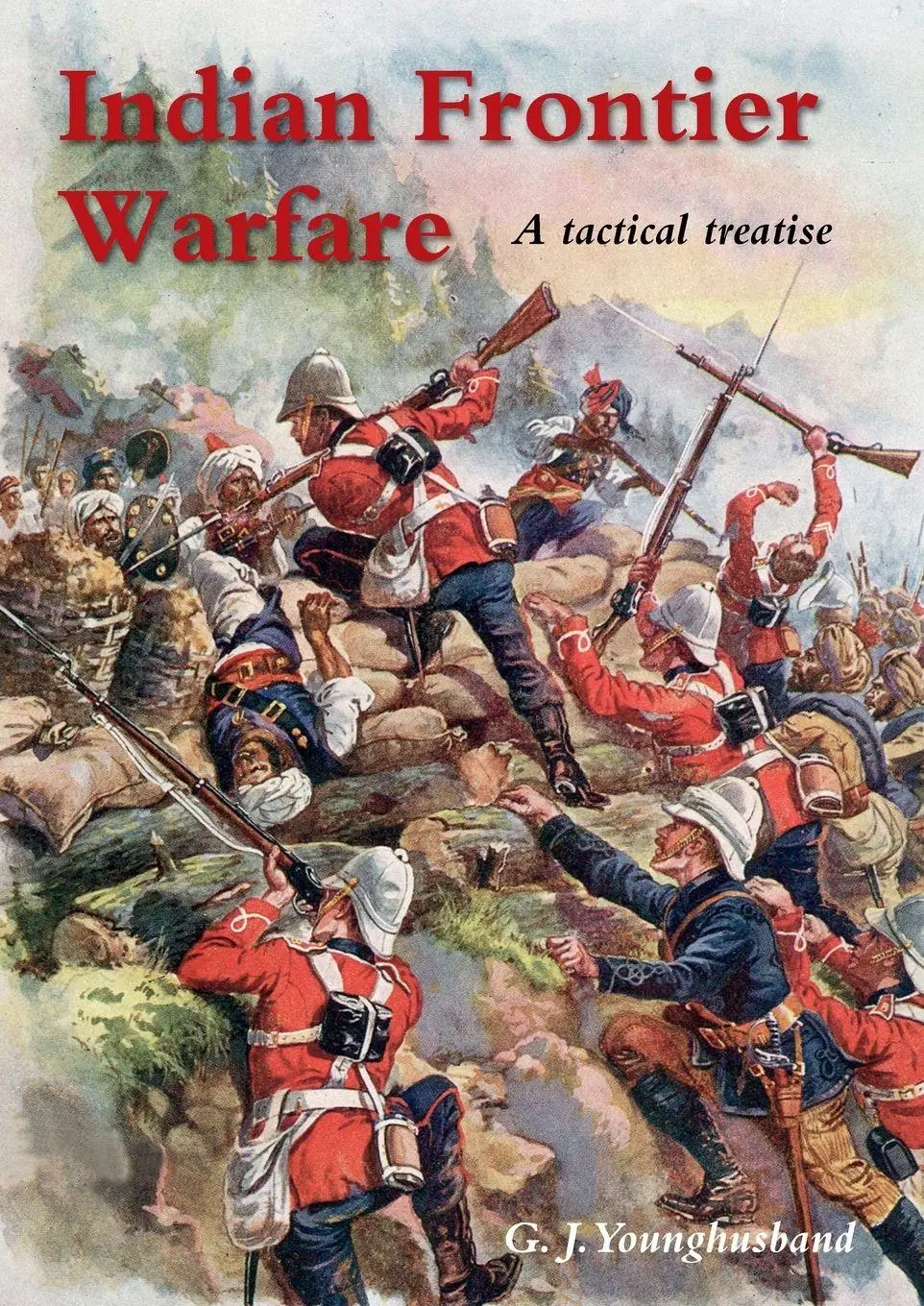 Cover: 9781783314812 | INDIAN FRONTIER WARFARE | G J Younghusband | Taschenbuch | Englisch