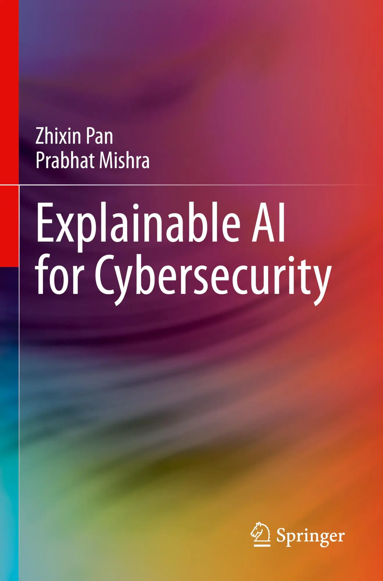 Cover: 9783031464812 | Explainable AI for Cybersecurity | Prabhat Mishra (u. a.) | Buch