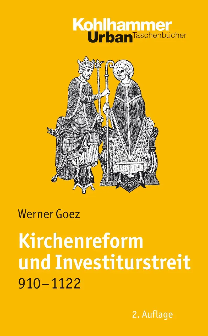 Cover: 9783170204812 | Kirchenreform und Investiturstreit 910-1122 | Bearbeitet von Elke Goez