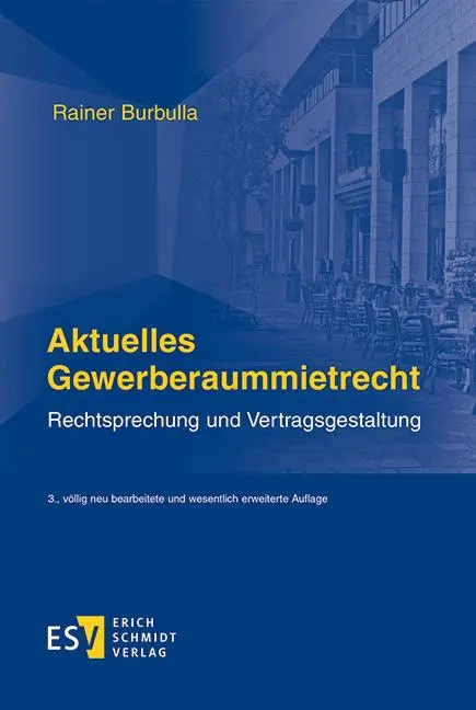 Cover: 9783503174812 | Aktuelles Gewerberaummietrecht | Rechtsprechung und Vertragsgestaltung