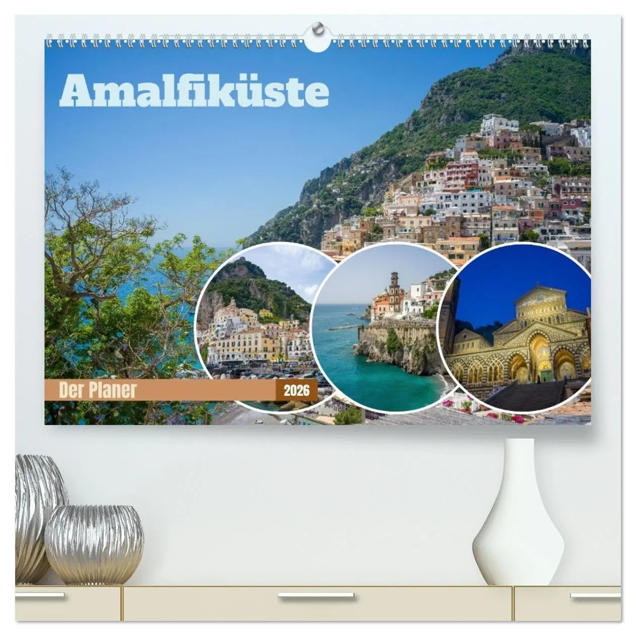 Cover: 9783516734812 | Amalfiküste - Der Planer (hochwertiger Premium Wandkalender 2026...