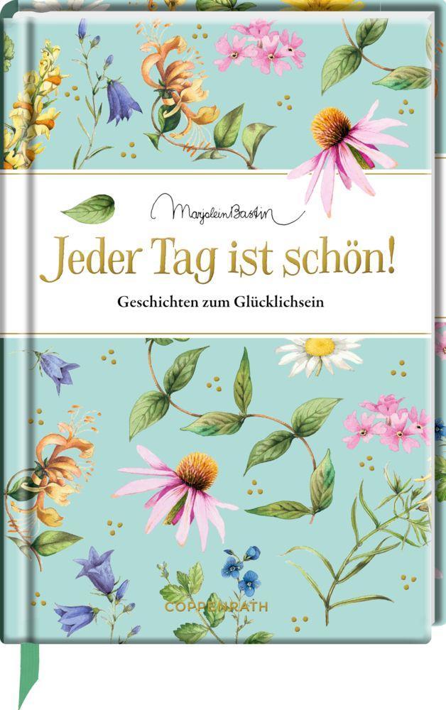 Cover: 9783649634812 | Jeder Tag ist schön! | Geschichten zum Glücklichsein | Bastin | Buch
