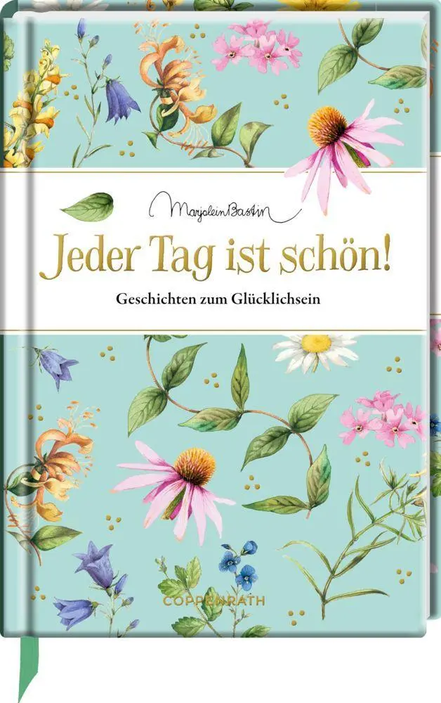 Cover: 9783649634812 | Jeder Tag ist schön! | Geschichten zum Glücklichsein | Bastin | Buch