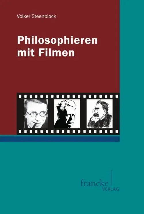 Cover: 9783772084812 | Philosophieren mit Filmen | Volker Steenblock | Taschenbuch | 192 S.