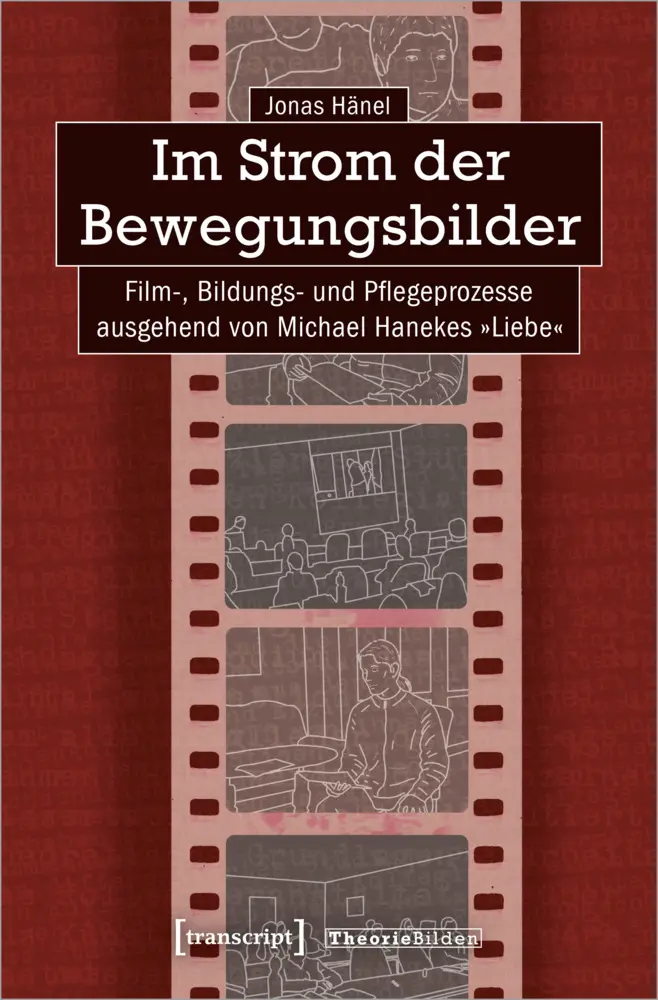 Cover: 9783837664812 | Im Strom der Bewegungsbilder | Jonas Hänel | Taschenbuch | 308 S.