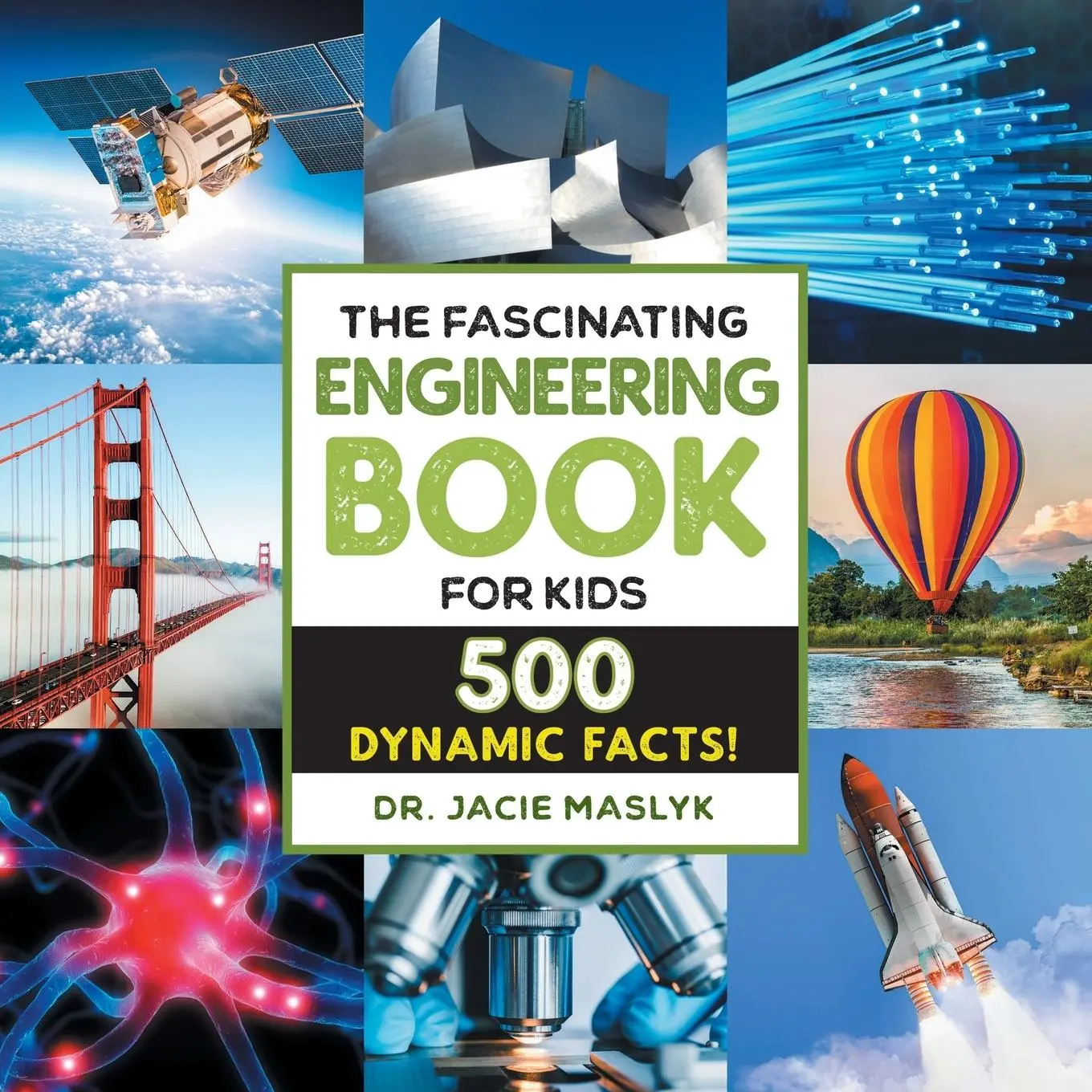 Cover: 9781648764912 | Fascinating Engineering Book for Kids | 500 Dynamic Facts! | Maslyk
