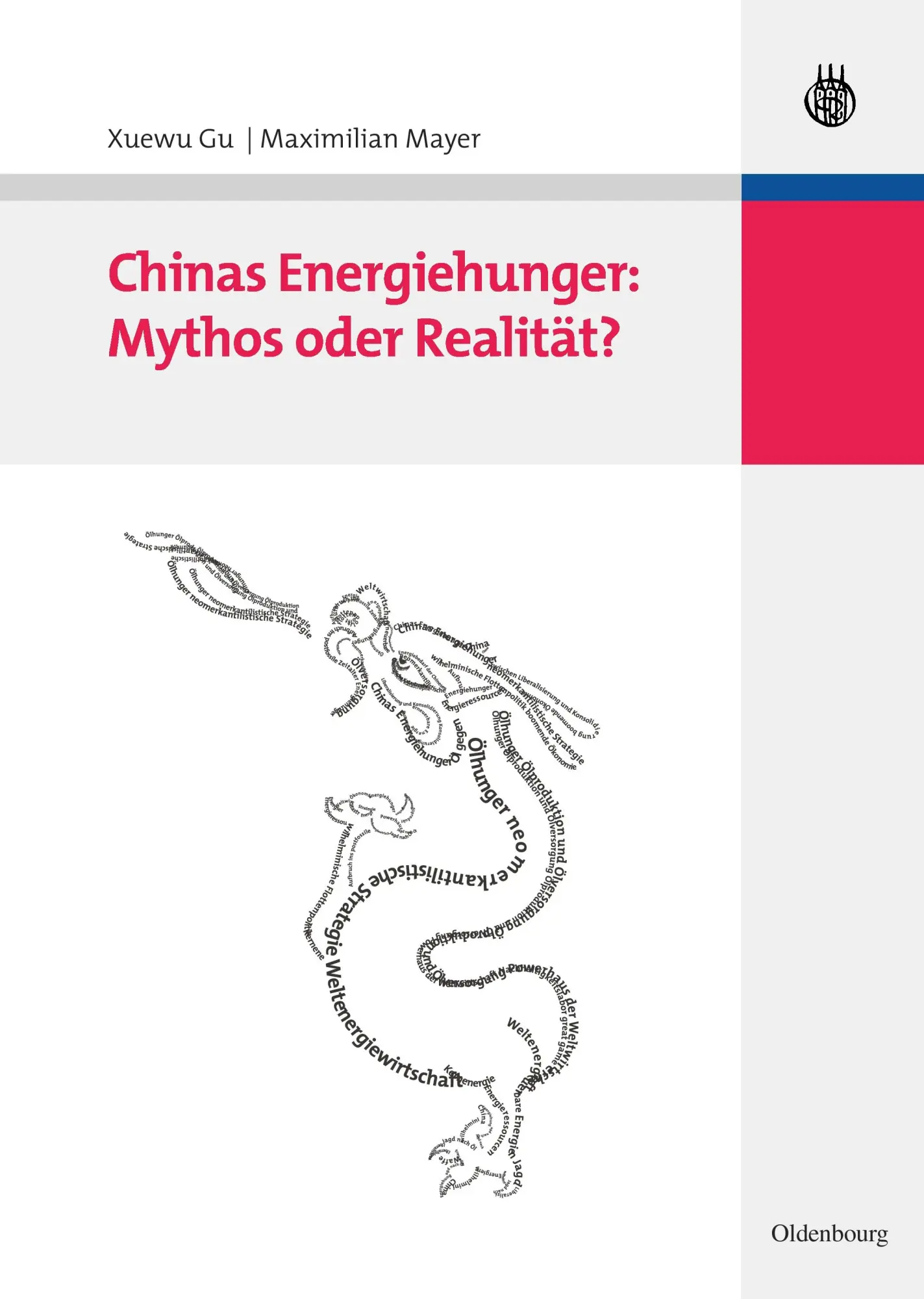 Cover: 9783486584912 | Chinas Energiehunger: Mythos oder Realität? | Maximilian Mayer (u. a.)