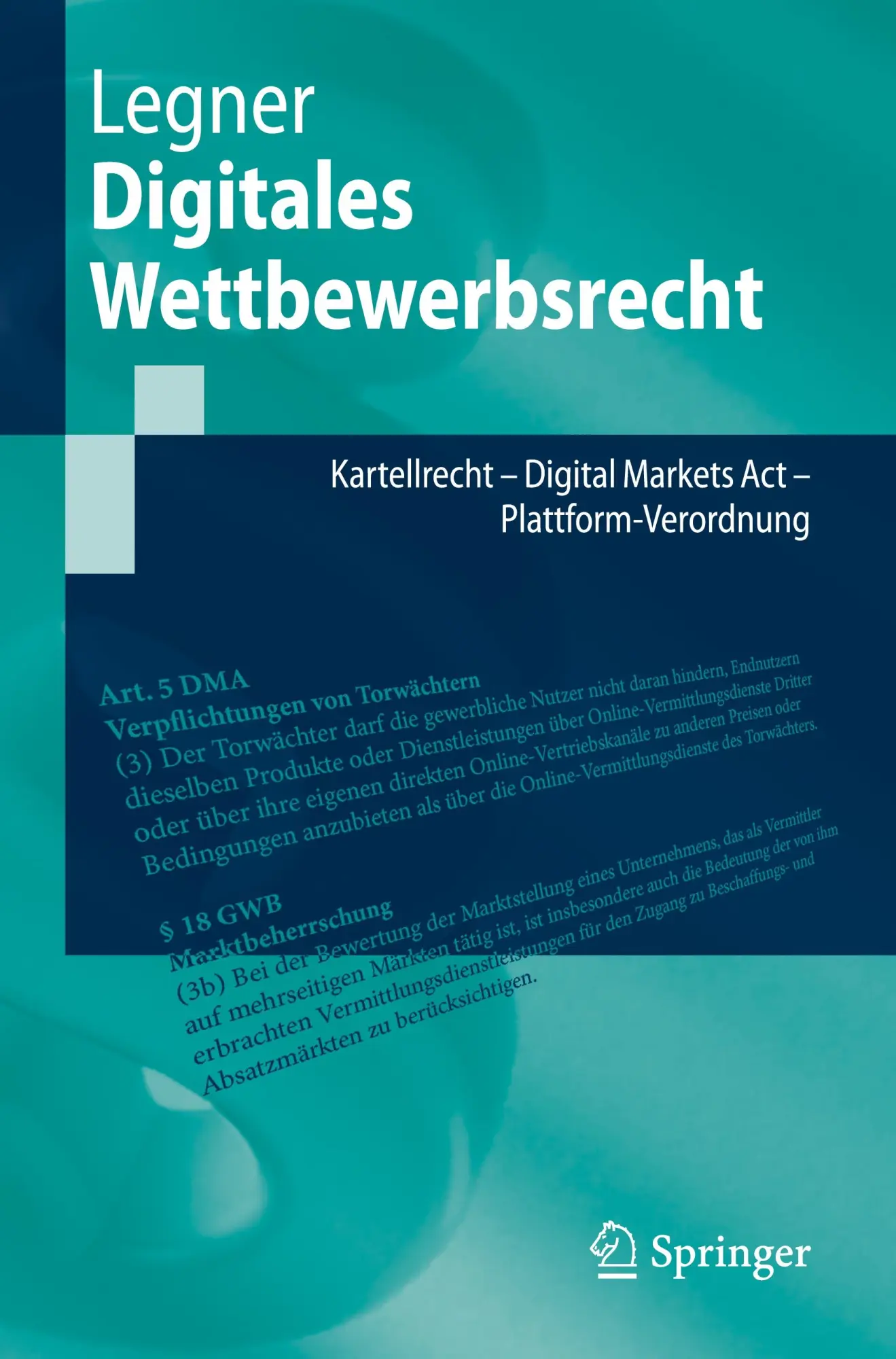 Cover: 9783662704912 | Digitales Wettbewerbsrecht | Sarah Legner | Taschenbuch | xx | Deutsch