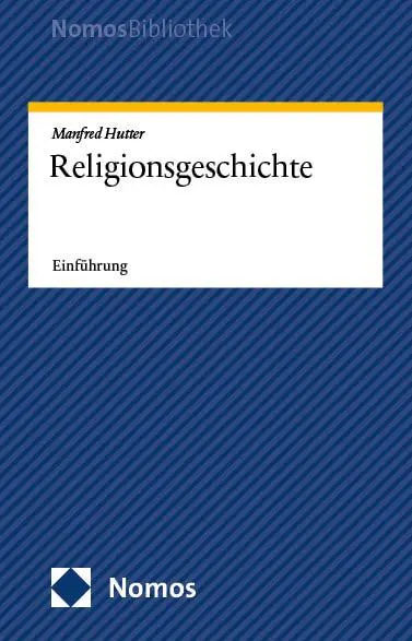 Cover: 9783848784912 | Religionsgeschichte | Einführung | Manfred Hutter | Taschenbuch | 2025