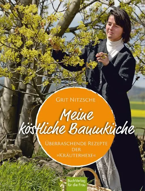 Cover: 9783897984912 | Meine köstliche Baumküche | Überraschende Rezepte der "Kräuterhexe"