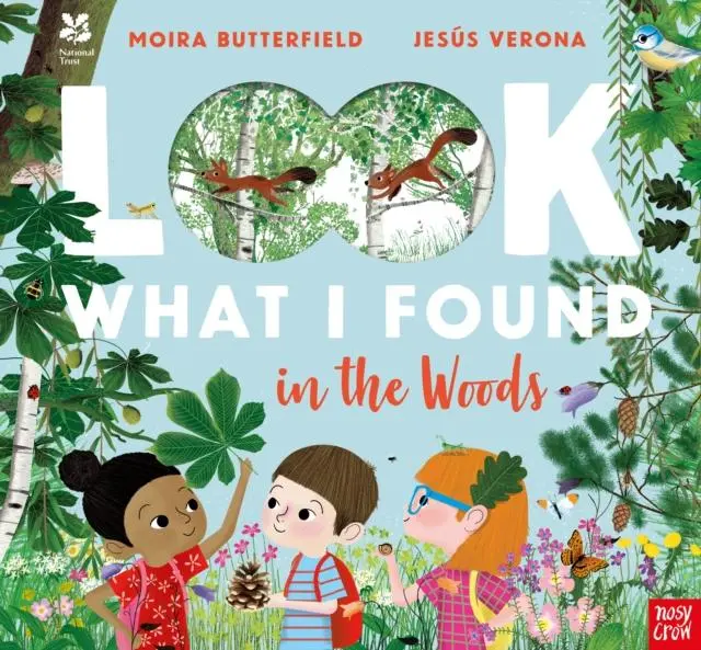 Cover: 9781788005012 | National Trust: Look What I Found in the Woods | Moira Butterfield