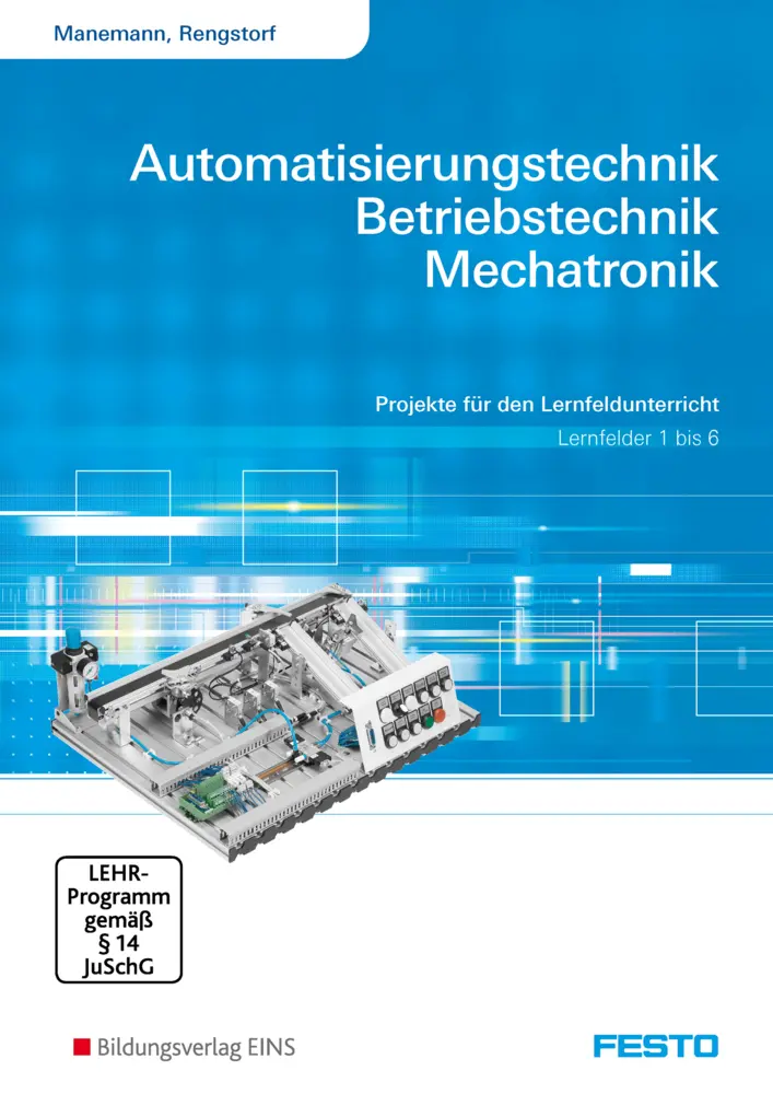 Cover: 9783427445012 | Automatisierungstechnik, Betriebstechnik, Mechatronik, Lernfelder 1...
