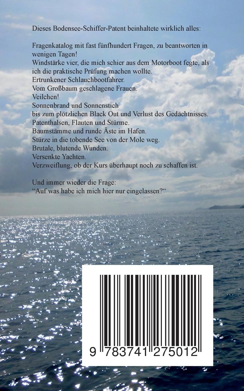 Rückseite: 9783741275012 | Neue Ufer | Das Bodensee-Schiffer-Patent miterleben! | Jürgen Bahro