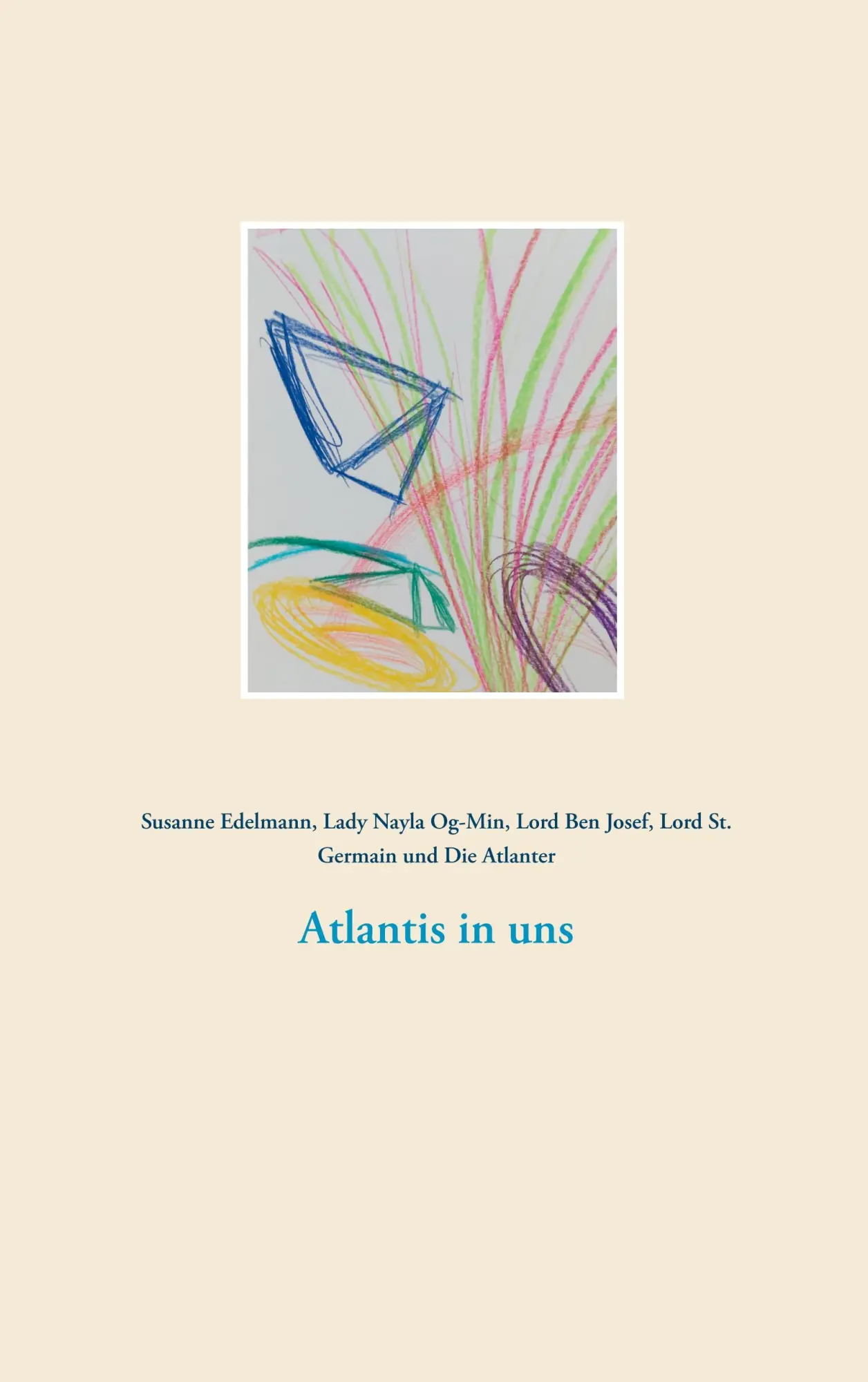 Cover: 9783750495012 | Atlantis in uns | Susanne Edelmann (u. a.) | Taschenbuch | 128 S.