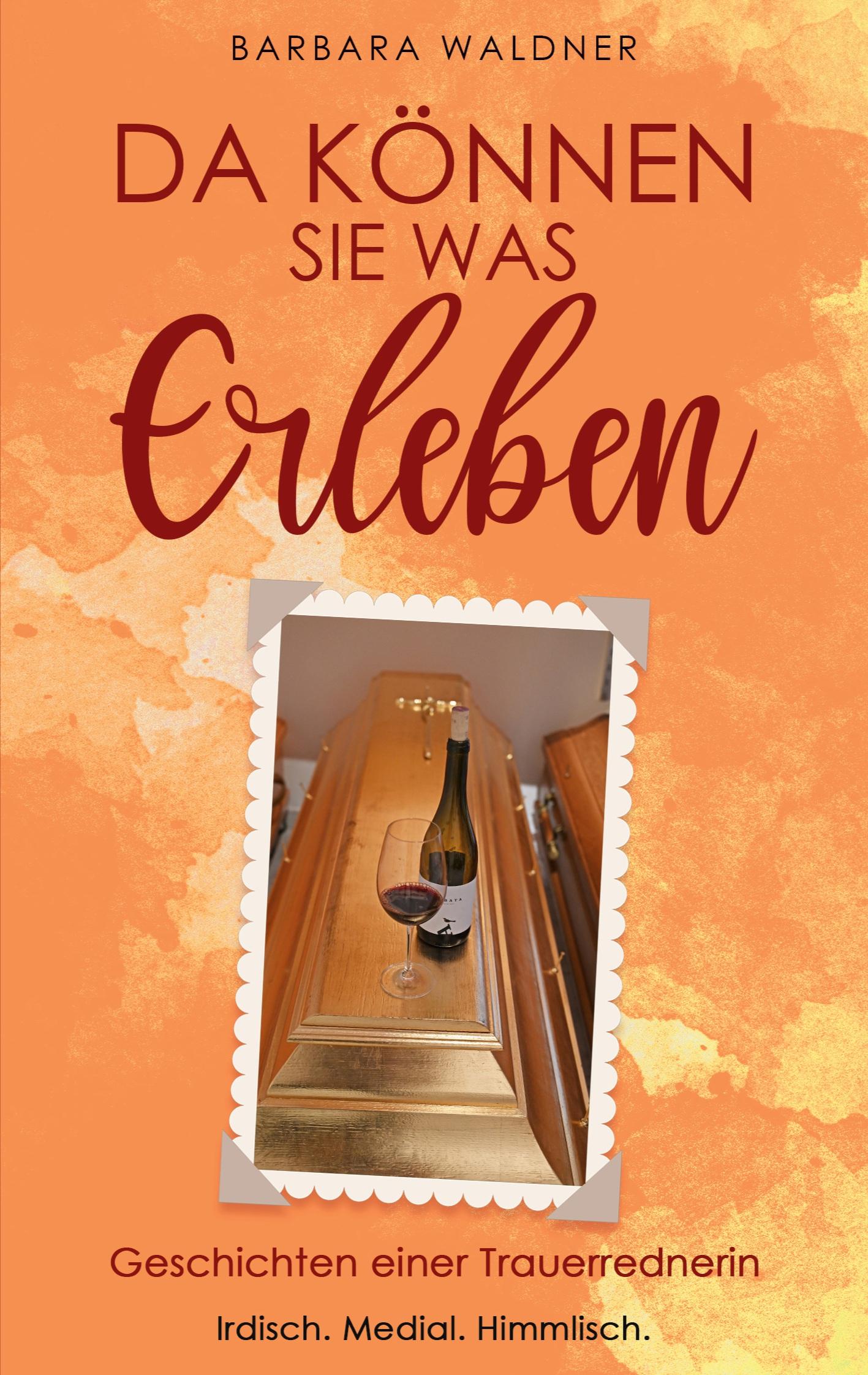 Cover: 9783756295012 | Da können Sie was erleben | Geschichten einer Trauerrednerin | Waldner
