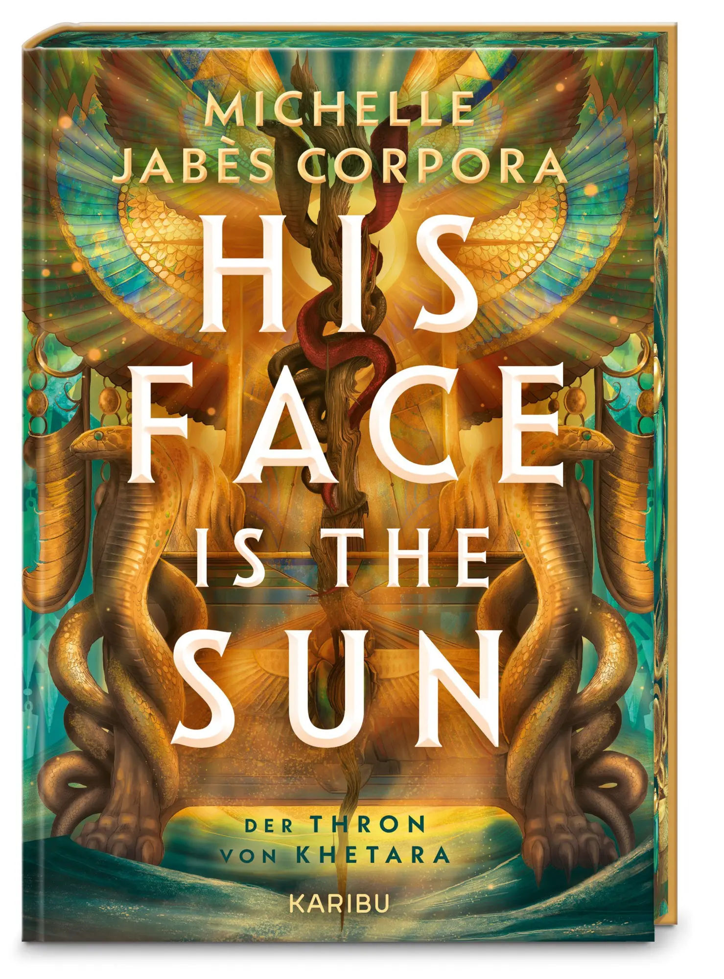 Cover: 9783961295012 | His Face Is The Sun - Der Thron von Khetara | Michelle Jabès Corpora