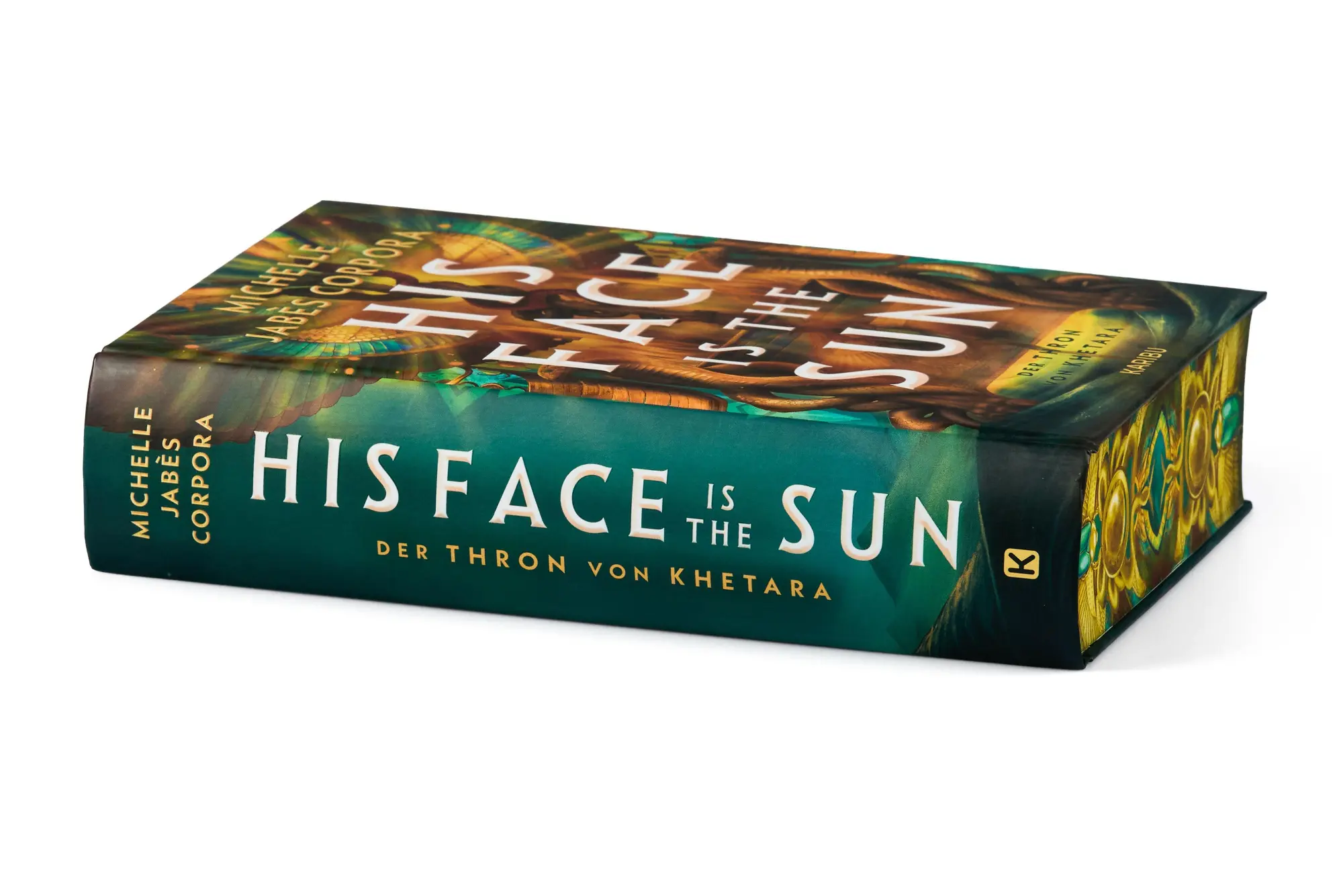 Bild: 9783961295012 | His Face Is The Sun - Der Thron von Khetara | Michelle Jabès Corpora