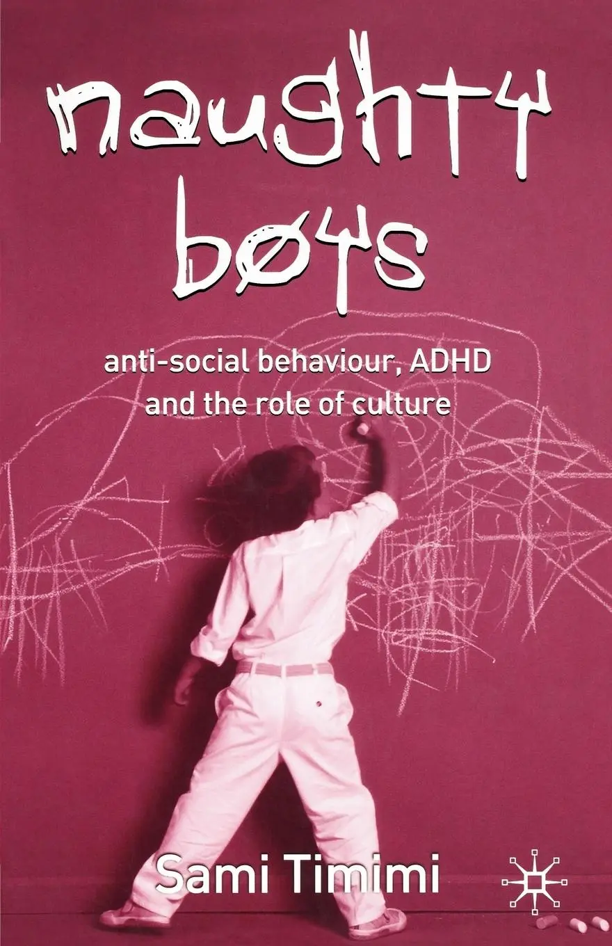 Cover: 9781403945112 | Naughty Boys | Anti-Social Behaviour, ADHD and the Role of Culture