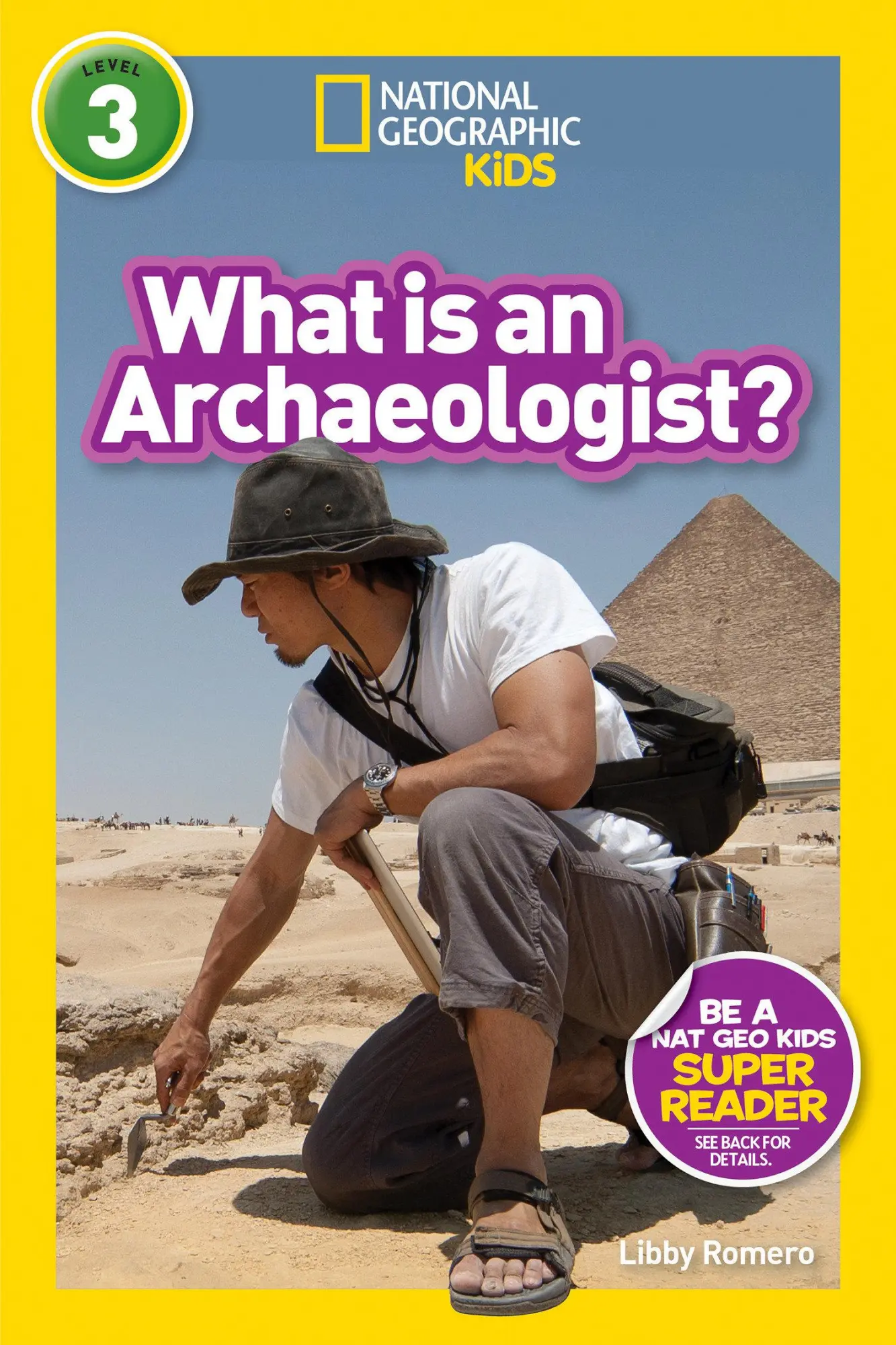 Cover: 9781426335112 | What Is an Archaeologist? (National Geographic Kids Readers, Level 3)