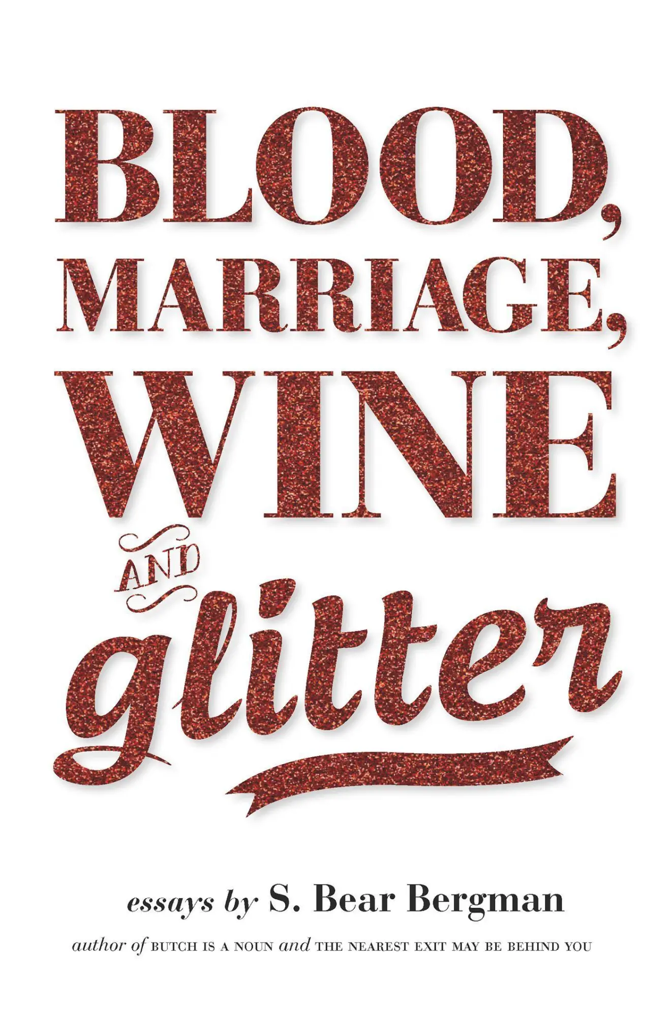 Cover: 9781551525112 | Blood, Marriage, Wine, &amp; Glitter | S Bear Bergman | Taschenbuch | 2013