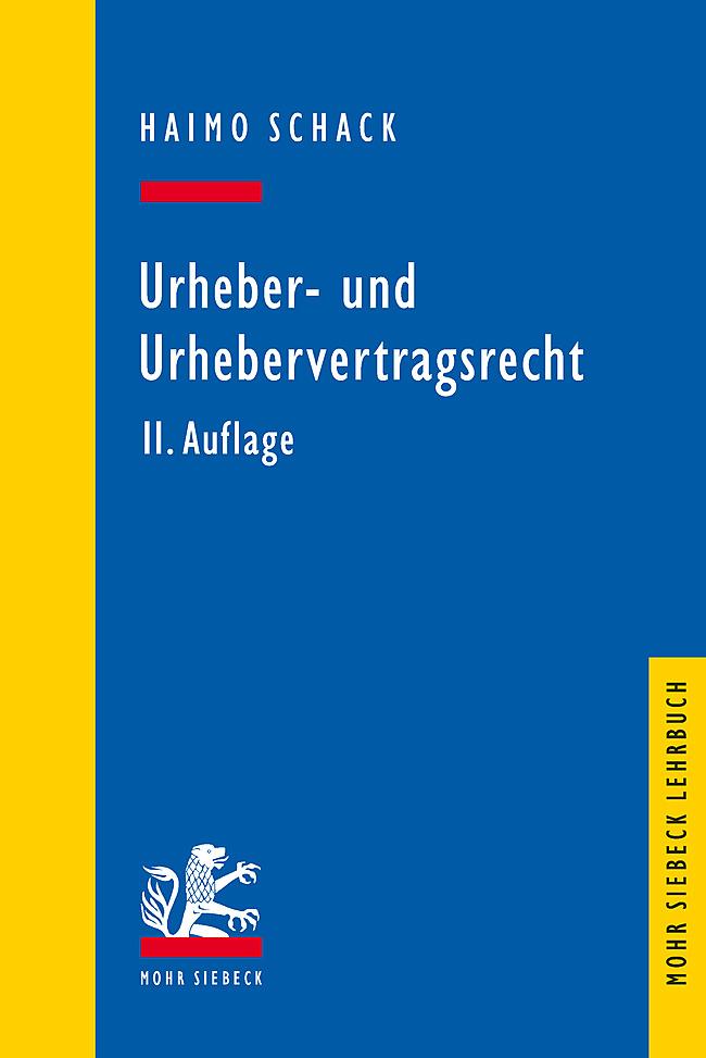 Cover: 9783161645112 | Urheber- und Urhebervertragsrecht | Haimo Schack | Taschenbuch | XXX