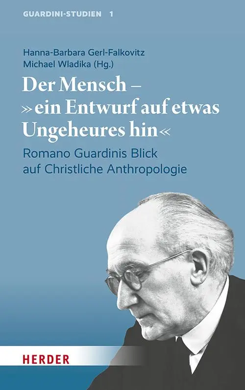 Cover: 9783451025112 | Der Mensch - "ein Entwurf auf etwas Ungeheures hin" | Buch | 192 S.