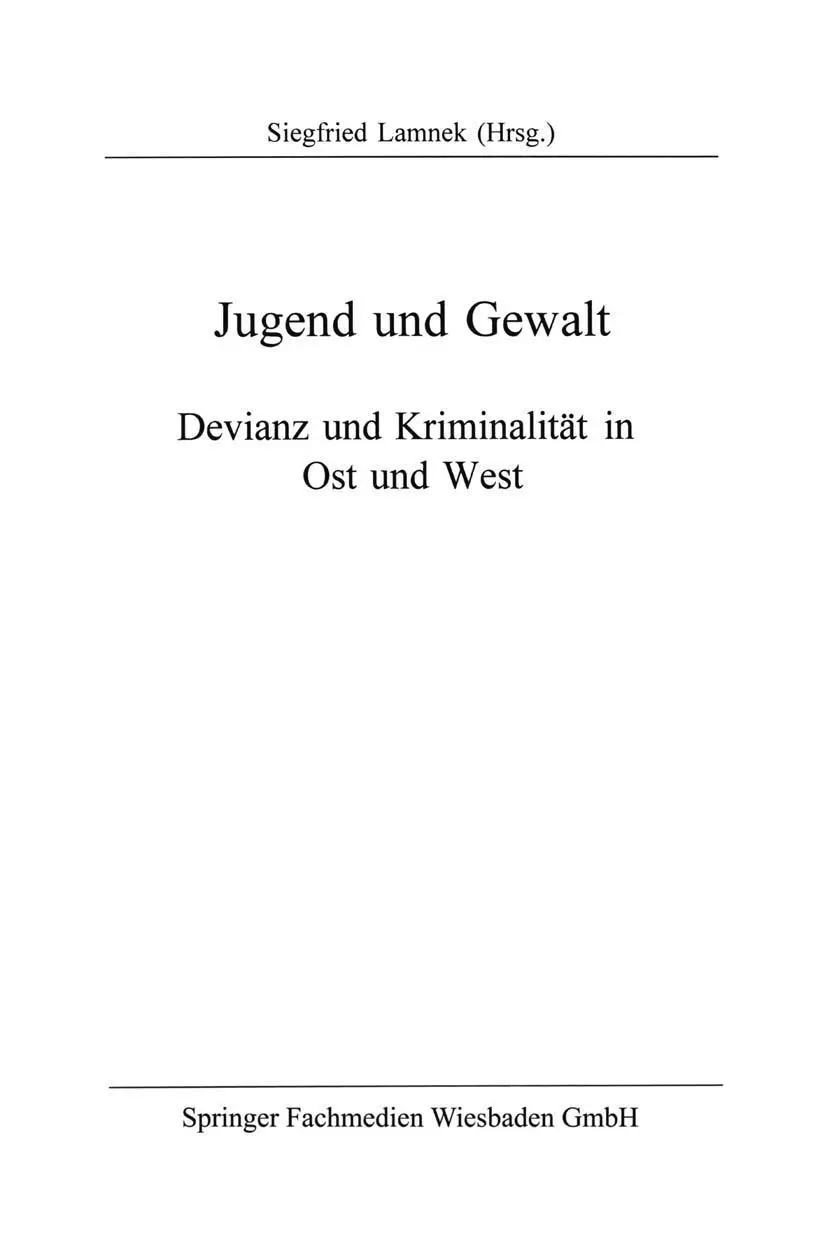 Cover: 9783810015112 | Jugend und Gewalt | Devianz und Kriminalität in Ost und West | Lamnek