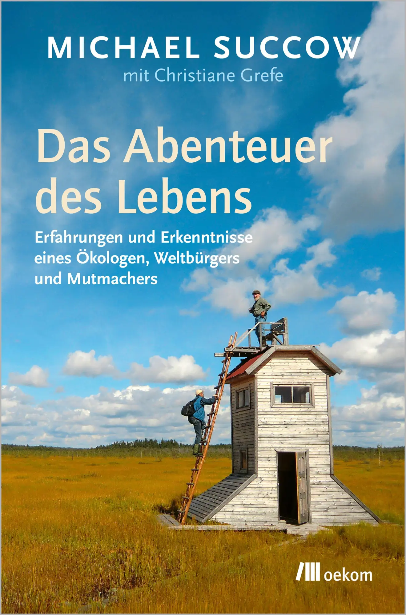 Cover: 9783987265112 | Das Abenteuer des Lebens | Michael Succow (u. a.) | Taschenbuch | 2026