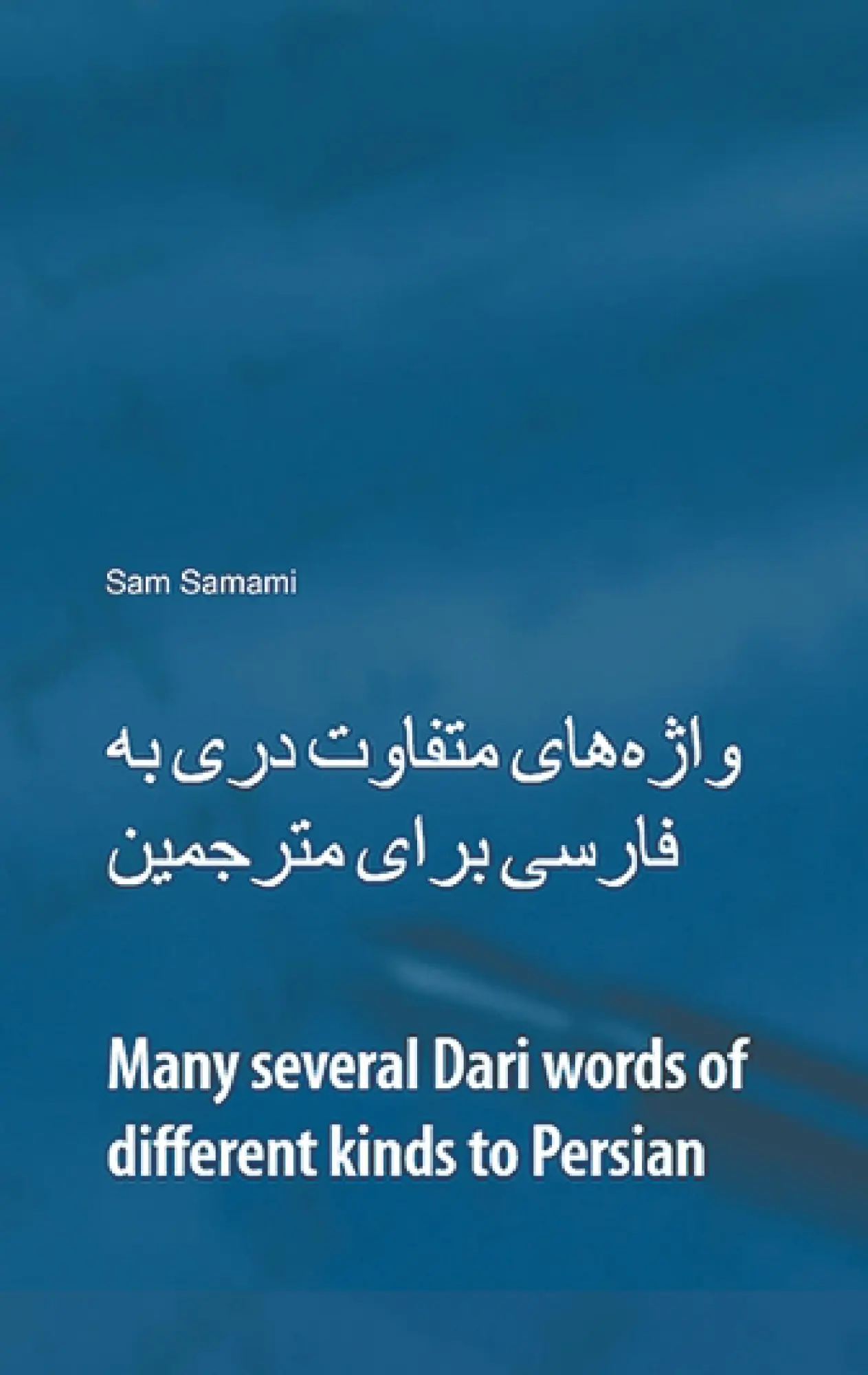 Cover: 9789176995112 | Many Several Dari Words of Different Kinds to Persian | Sam Samami