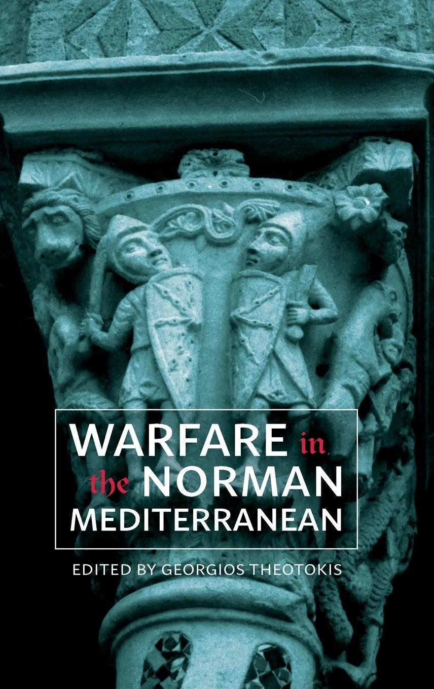 Cover: 9781783275212 | Warfare in the Norman Mediterranean | Georgios Theotokis | Buch | 2020