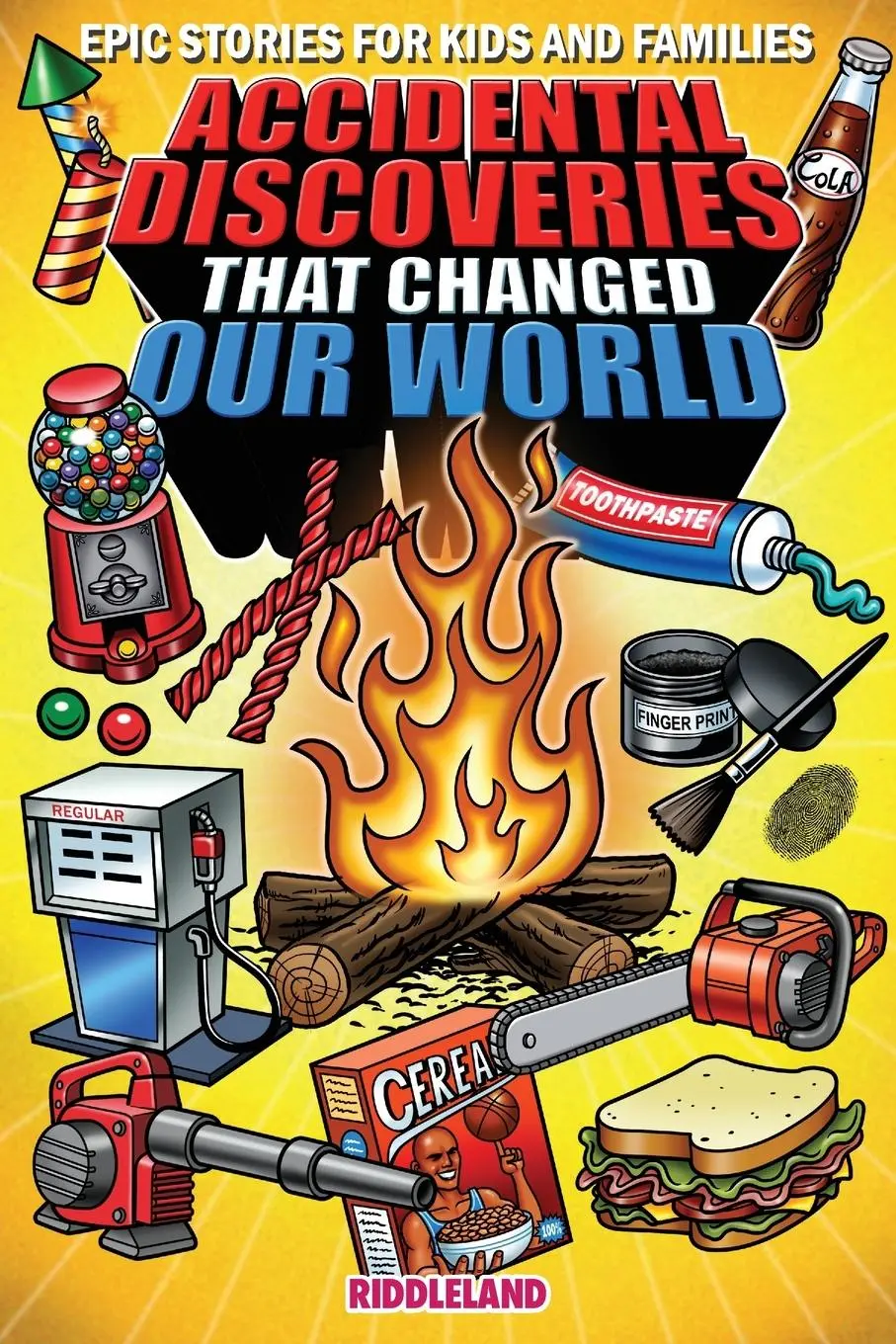 Cover: 9781957515212 | Epic Stories For Kids and Family - Accidental Discoveries That...
