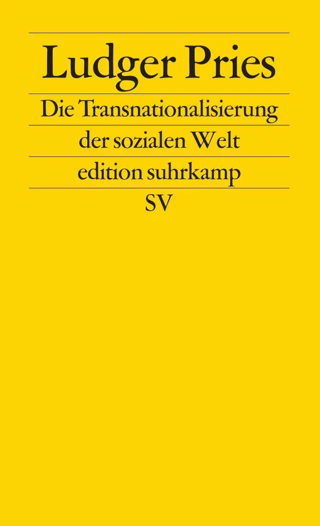 Cover: 9783518125212 | Die Transnationalisierung der sozialen Welt | Ludger Pries | Buch