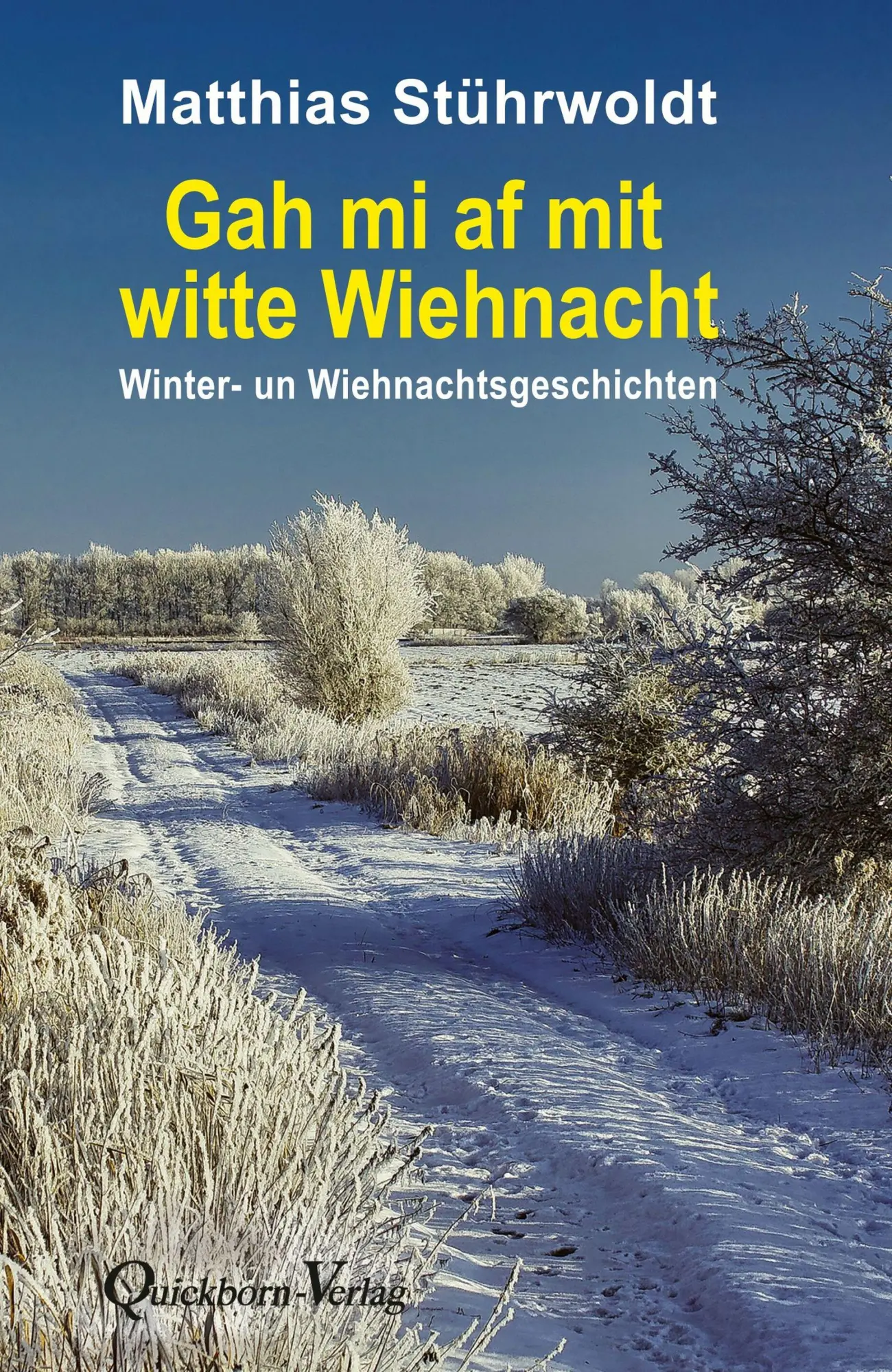 Cover: 9783876515212 | Gah mi af mit witte Wiehnacht | Winter- un Wiehnachtsgeschichten | ?