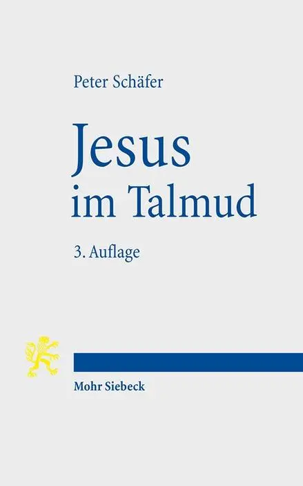 Cover: 9783161555312 | Jesus im Talmud | Peter Schäfer | Taschenbuch | XXI | Deutsch | 2017