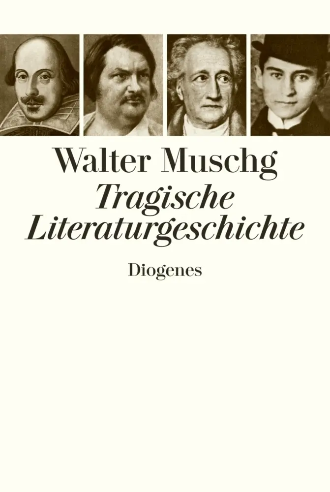 Cover: 9783257065312 | Tragische Literaturgeschichte | Walter Muschg | Buch | 752 S. | 2006