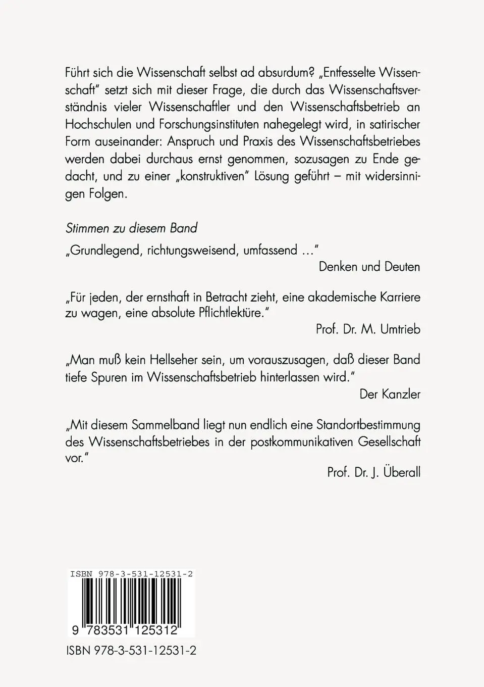 Rückseite: 9783531125312 | Entfesselte Wissenschaft | Beiträge zur Wissenschaftsbetriebslehre