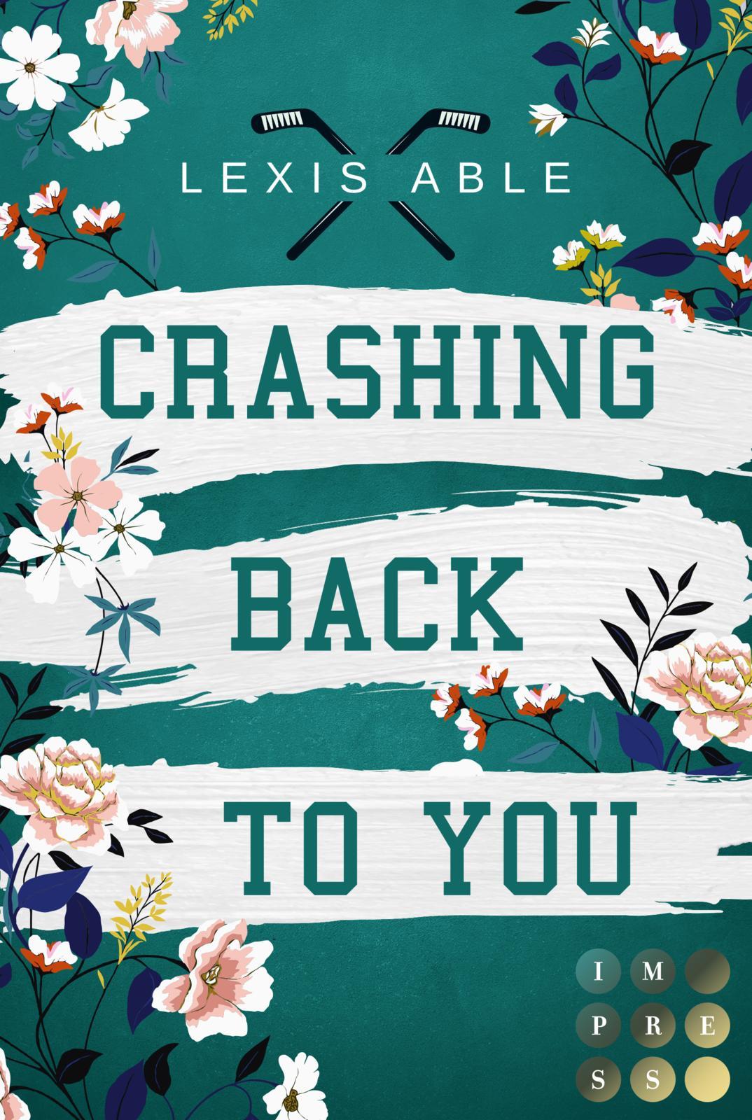 Cover: 9783551305312 | Crashing Back to You ('Back to You'-Reihe 2) | Lexis Able | Buch