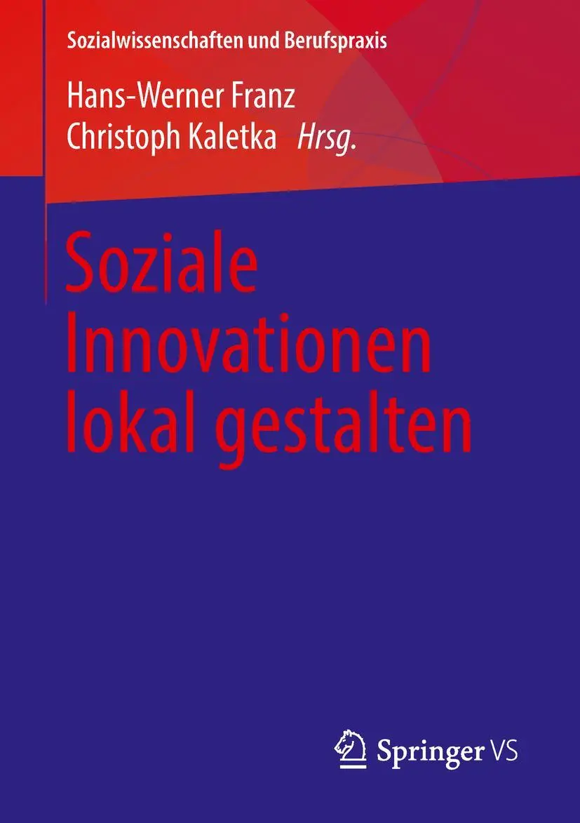 Cover: 9783658185312 | Soziale Innovationen lokal gestalten | Hans-Werner Franz (u. a.) | xi