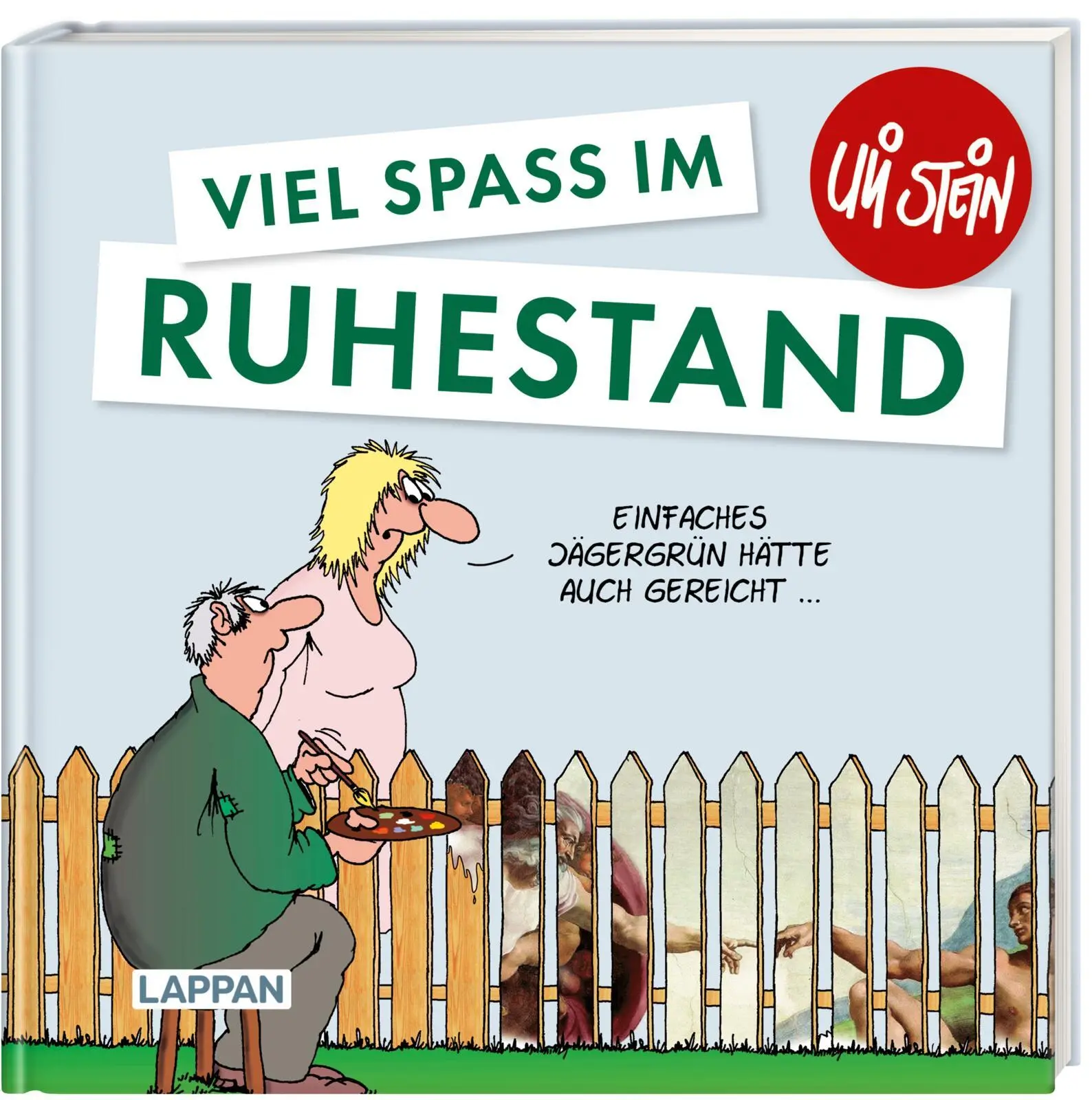 Cover: 9783830345312 | Uli Stein: Gute Wünsche!: Viel Spaß im Ruhestand | Uli Stein | Buch