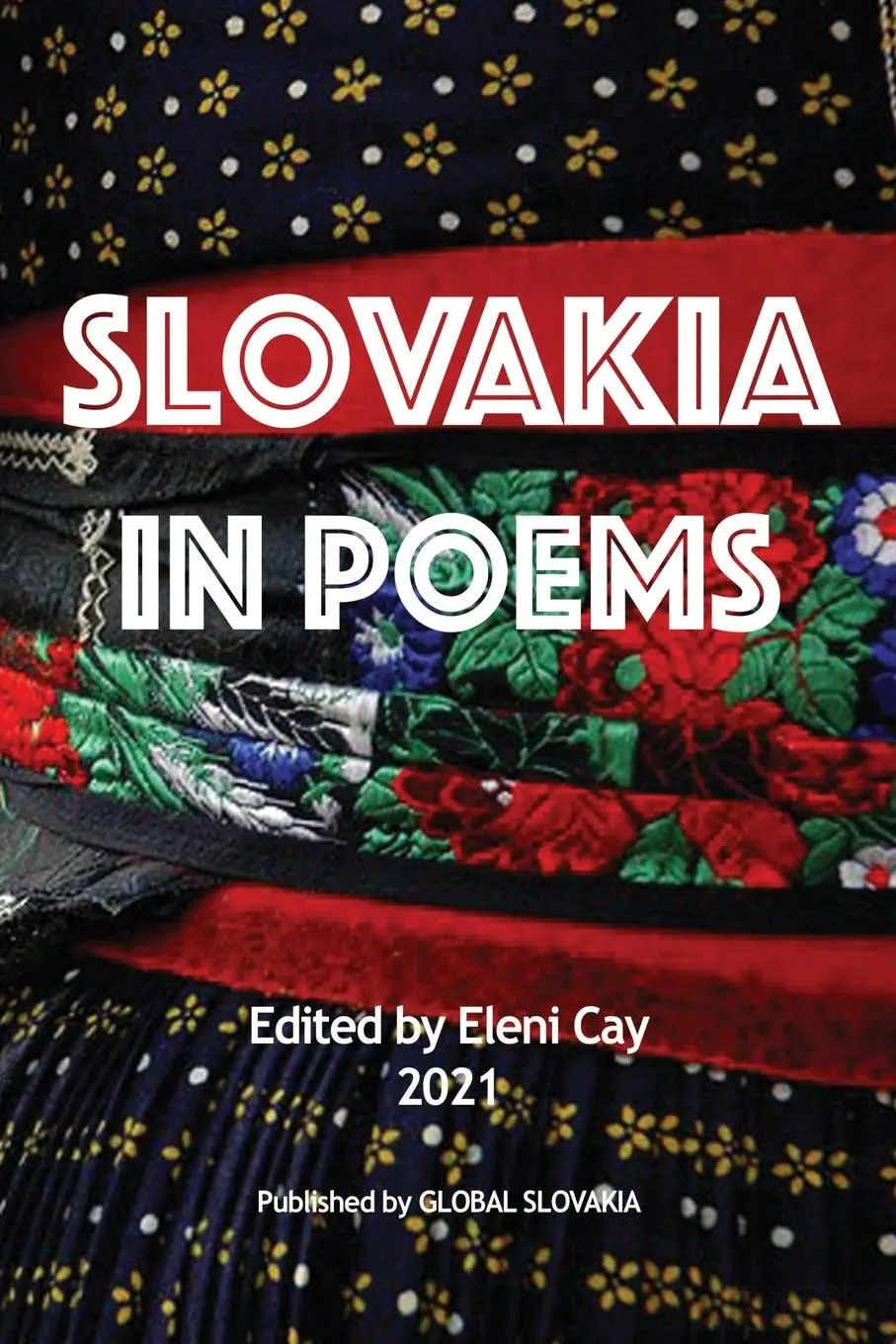 Cover: 9781737405412 | Slovakia in Poems | Eleni Cay | Taschenbuch | Kartoniert / Broschiert