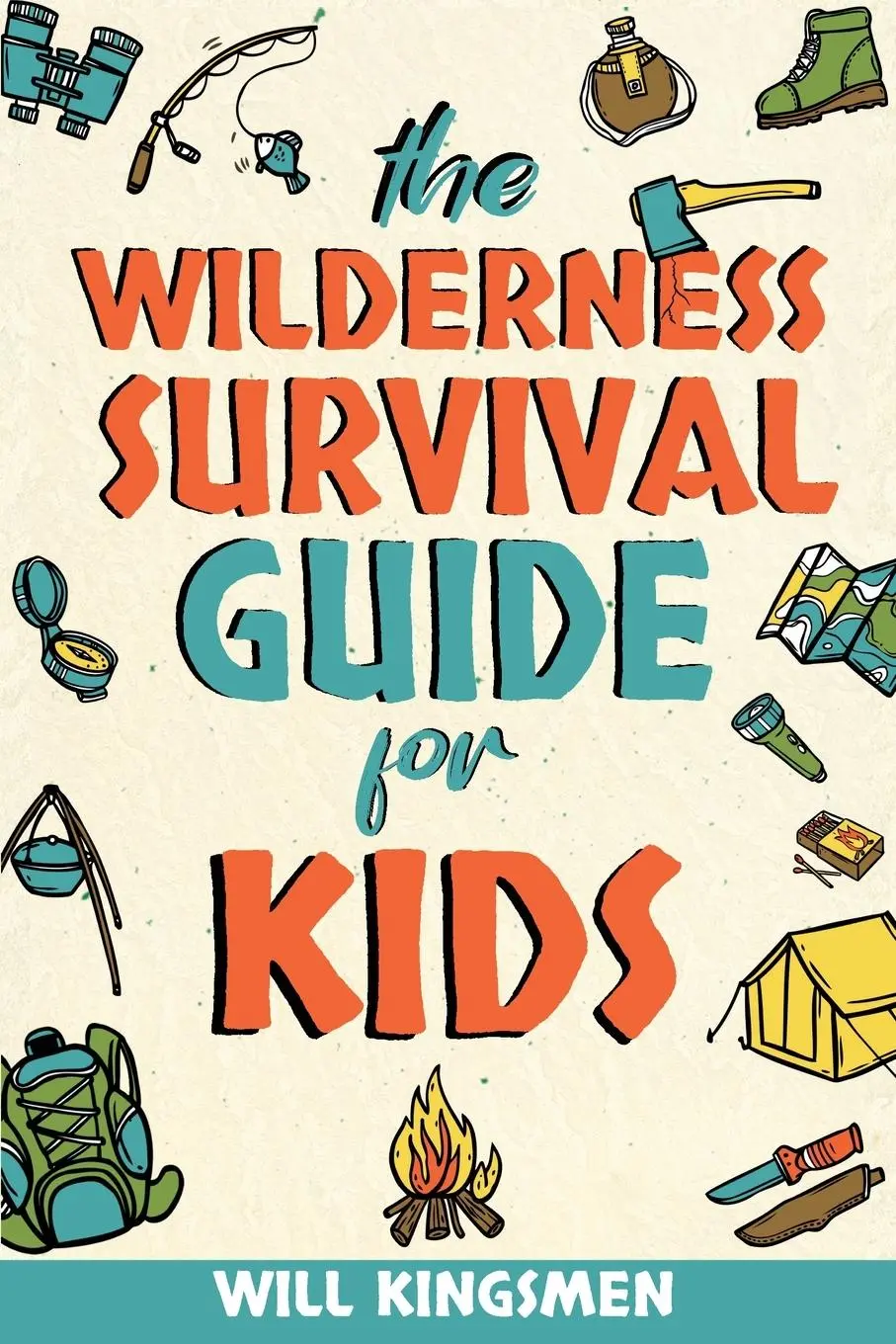 Cover: 9781913485412 | The Wilderness Survival Guide for Kids | Will Kingsmen | Taschenbuch