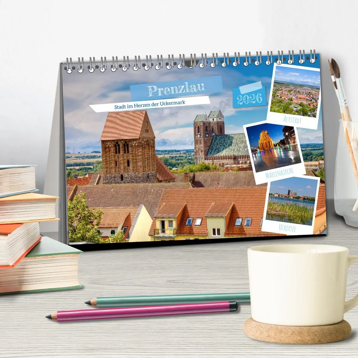 Bild: 9783516055412 | Prenzlau - Stadt im Herzen der Uckermark (Tischkalender 2026 DIN A5...