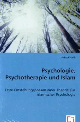 Cover: 9783639055412 | Psychologie, Psychotherapie und Islam | Shiva Khalili | Taschenbuch